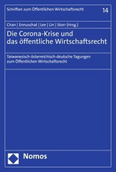 Die Corona-Krise und das öffentliche Wirtschaftsrecht