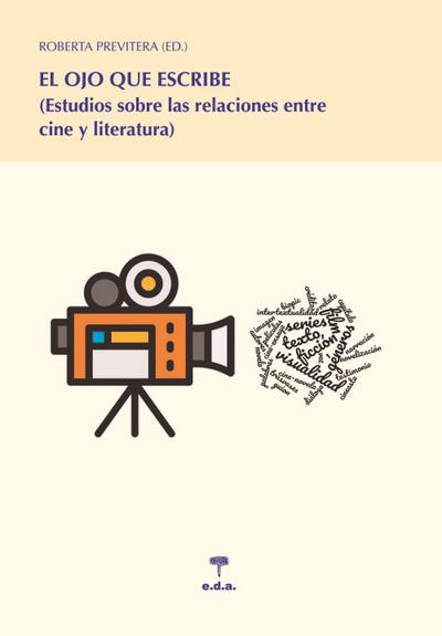 Previtera, R: Ojo que escribe : estudios sobre las relacione