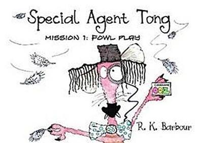 Special Agent Tong: Mission 1: Fowl Play