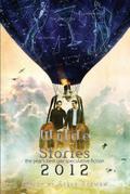 Wilde Stories 2012: The Year’s Best Gay Speculative Fiction (Wilde Stories: The Year’s Best Gay Speculative Fiction, #4)