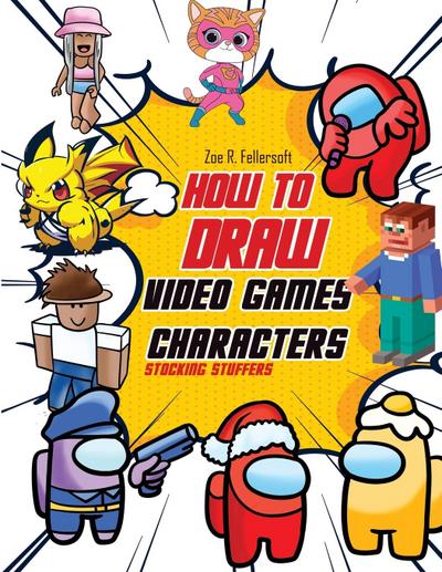How To Draw Video Games Characters