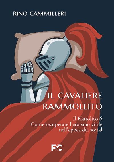 Il cavaliere rammollito