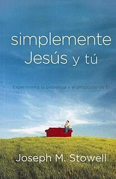 Simplemente Jesus y Tu