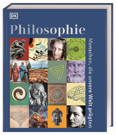 Philosophie - Menschen, die unsere Welt prägten