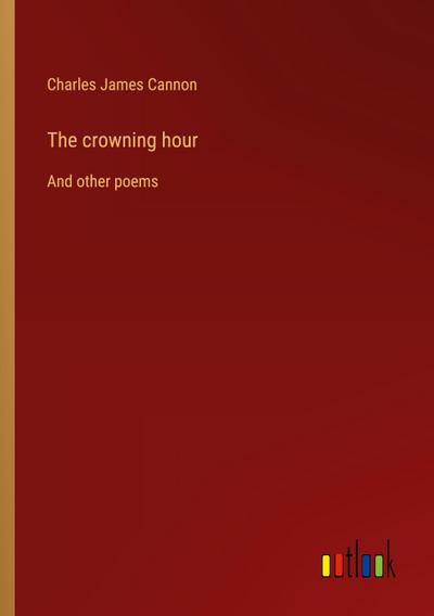 The crowning hour