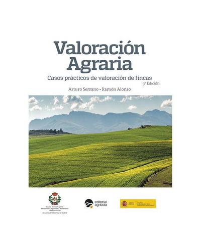 Valoración agraria : casos prácticos de valoración de fincas