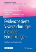 Evidenzbasierte Viszeralchirurgie maligner Erkrankungen