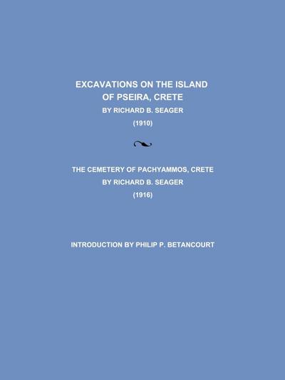 Excavations on the Island of Pseira, Crete