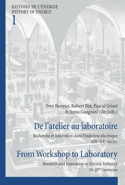 De l’atelier au laboratoire / From Workshop to Laboratory