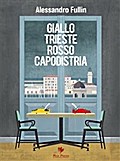Giallo Trieste rosso Capodistria