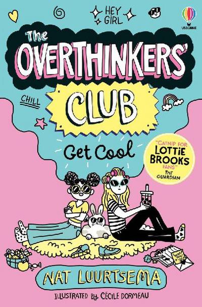 The Overthinkers’ Club: Get Cool