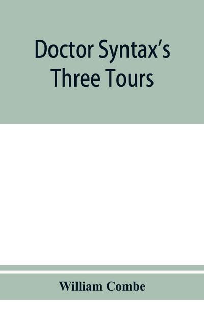 Doctor Syntax’s three tours