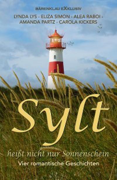 Sylt heißt nicht nur Sonnenschein