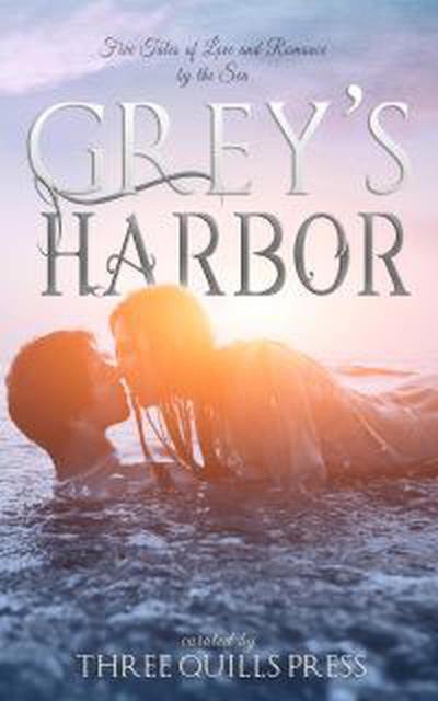 Grey’s Harbor; A Grey’s Harbor Anthology