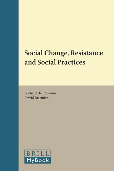 Social Change, Resistance and Social Practices