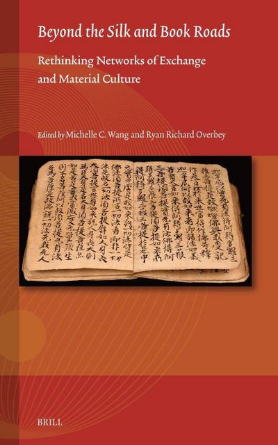 Beyond the Silk and Book Roads