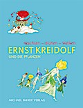 Ernst Kreidolf und die Pflanzen
