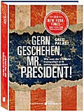 Gern geschehen, Mr. President!