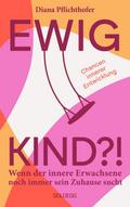 Ewig Kind?!