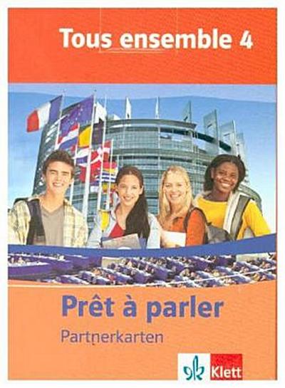 Tous ensemble / Ausgabe ab 2004: Tous ensemble / Prêt à parler - Partnerkarten 4. Lernjahr: Ausgabe ab 2004