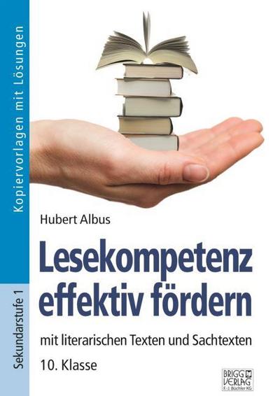 Lesekompetenz effektiv fördern - 10. Klasse