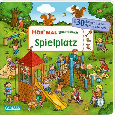 Hör mal (Soundbuch): Wimmelbuch: Spielplatz