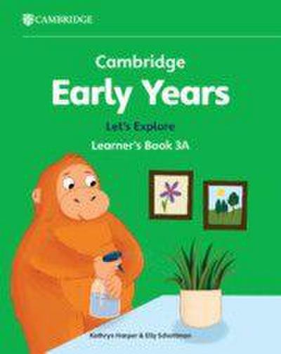 Cambridge Early Years Let’s Explore Learner’s Book 3A