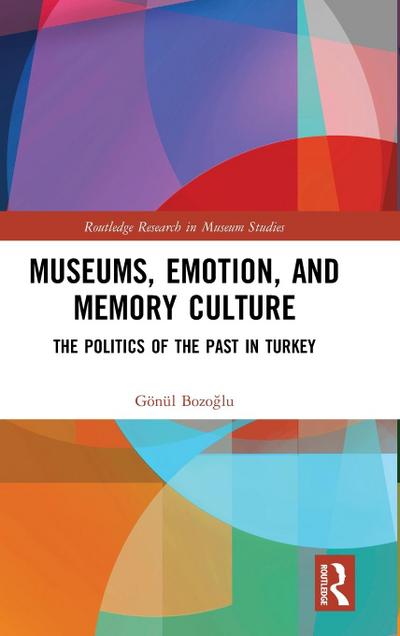 Museums, Emotion, and Memory Culture