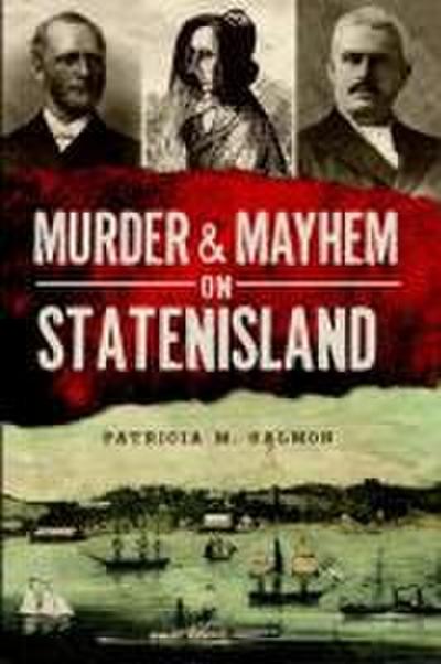 Murder & Mayhem on Staten Island