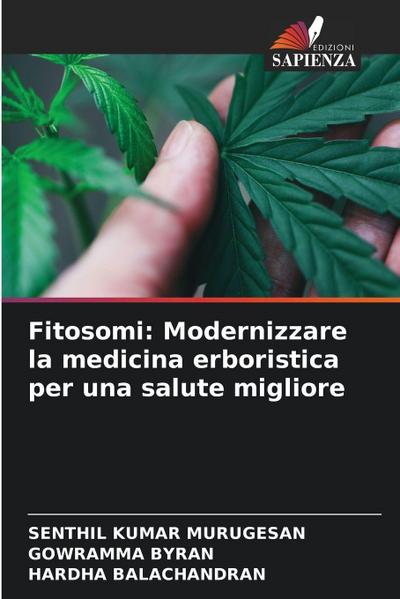 Fitosomi: Modernizzare la medicina erboristica per una salute migliore