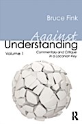 Against Understanding, Volume 1