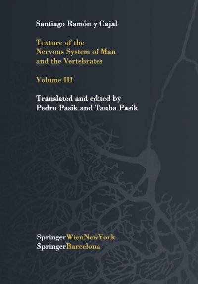 Texture of the Nervous System of Man and the Vertebrates