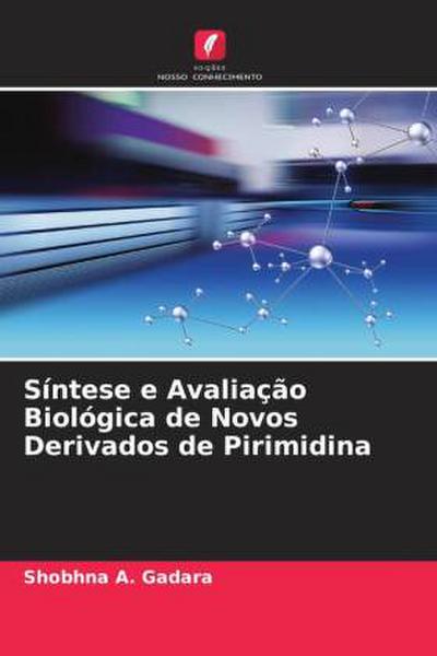 Síntese e Avaliação Biológica de Novos Derivados de Pirimidina