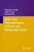 Finite Time Thermodynamics of Power and Refrigerat