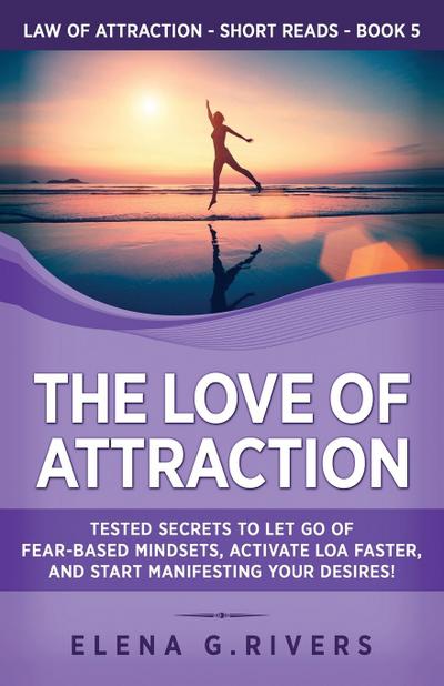 The Love of Attraction