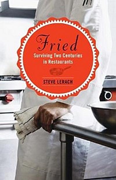 Fried (eBook, EPUB) - Steve Lerach