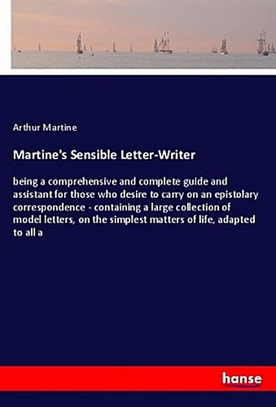 Martine’s Sensible Letter-Writer