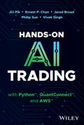 Hands-On AI Trading with Python, QuantConnect, and AWS