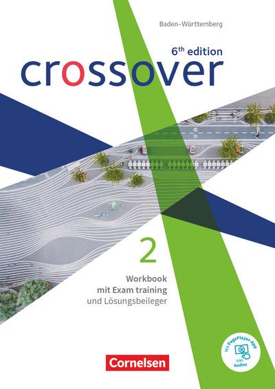 Crossover Band 2. Jahrgangsstufe 12/13. Workbook. Baden-Württemberg
