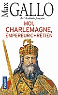 Moi, Charlemagne, empereur chrétien