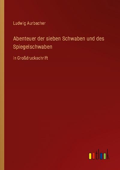 Abenteuer der sieben Schwaben und des Spiegelschwaben