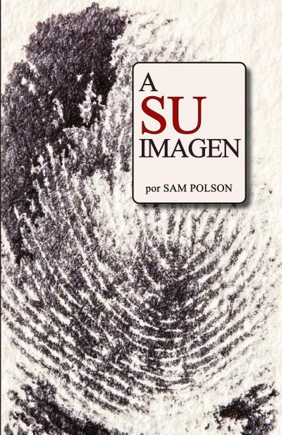 A Su Imagen (Spanish Edition)