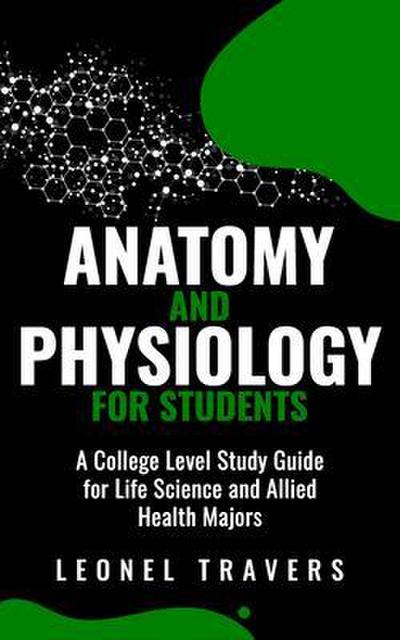 Anatomy and Physiology for Students