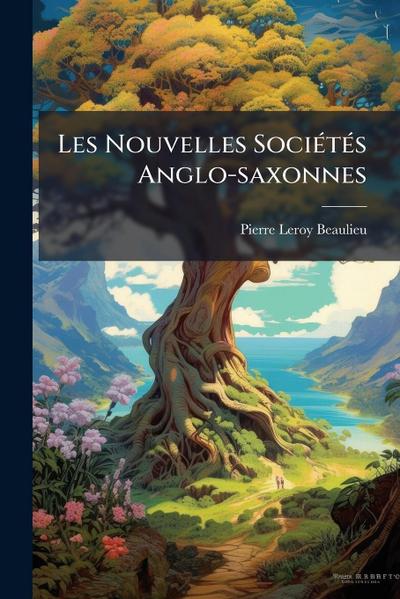 Les Nouvelles SociÃ(c)tÃ(c)s Anglo-saxonnes