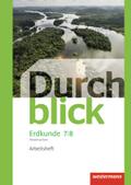 Durchblick Erdkunde - differenzierende Ausgabe 2012 für Oberschulen in Niedersachsen: Arbeitsheft 7 / 8 (Durchblick Erdkunde: Differenzierende Ausgabe 2012 für Niedersachsen)