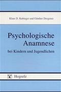 Psychologische Anamnese bei Kindern und Jugendlichen
