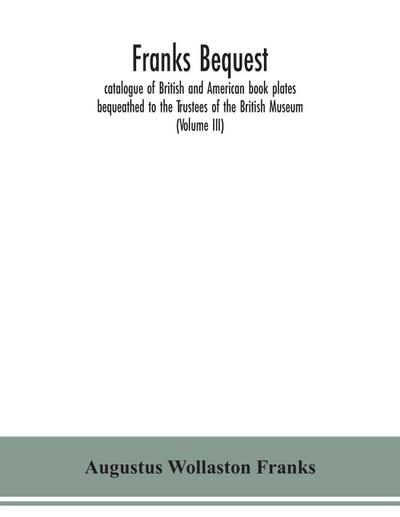 Franks bequest