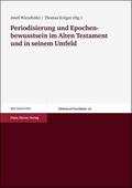 Periodisierung und Epochenbewusstsein im Alten Tes
