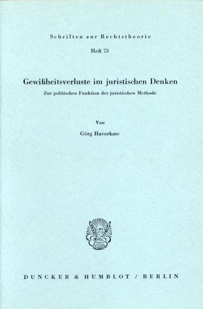 Gewißheitsverluste im juristischen Denken.
