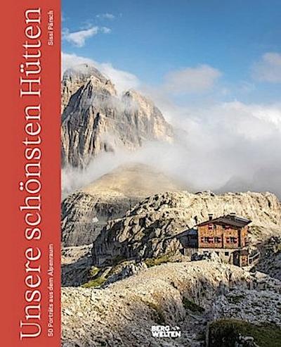 Unsere schönsten Hütten